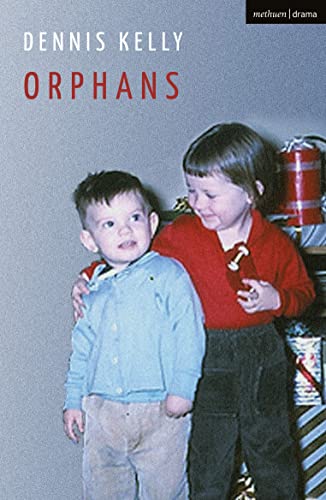Orphans (Modern Plays) von Methuen Drama